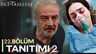 İnci taneleri- 22.Bölüm 2.Fragman  Analiz / İyileşeceksin Kızım