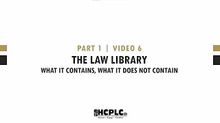 Introduction to Legal Research - Part 1 | Video 6 - The Law Library: What It Does & Doesn't Contain