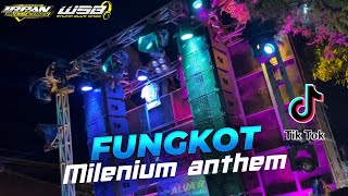 DJ FUNGKOT MELODY MILENIUM ANTHEM X MASHUP GAK PENAK BLASS