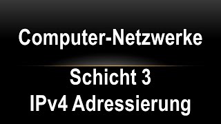 14 Netze - IPv4 Adressierung