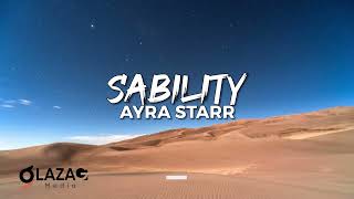 Ayra Starr - Sability (Lyrics Video)