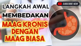 CARA  AWAL MEMBEDAKAN SAKIT MAAG KRONIS DENGAN MAAG BIASA