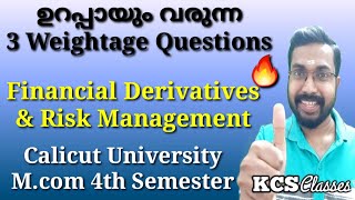 ഉറപ്പായും വരുന്ന 3 Weightage Questions|Financial Derivatives&Risk Mgt|Calicut University M.com4thsem