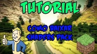 Tutorial - Como Baixar Shaders Para Minecraft 1.8.8