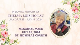 In Loving Memory of Thelma Lois Lau | July 25, 2024