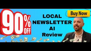 Local Newsletter AI review with my EXCLUSIVE Bonus