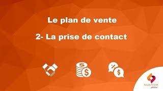 Le plan de vente : la prise de contact