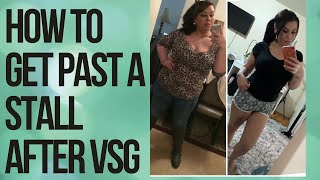 How to get Past a Stall after VSG Weight loss Surgery