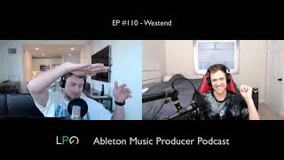 Interview with Westend - Episode #110