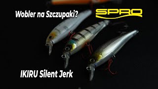 Wobler na Szczupaki // SPRO Ikiru Silent Jerk