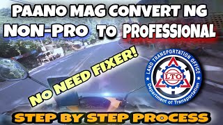 PROFESSIONAL DRIVER'S LICENSE | LTO NON-PRO TO PRO | STEP BY STEP PROCESS