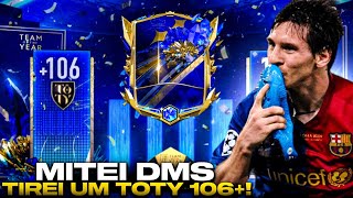 MITEI DMS🔥🤩ABRI VÁRIOS PACKS DOS TOTY & TIREI UM 106+!|FIFA 23 MOBILE|