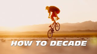 HOW TO DECADE!