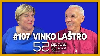 55 minuta kod Željke Markić #107 - Vinko Laštro