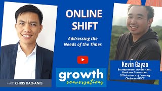 ONLINE SHIFT: Addressing the Needs of the Times with Kevin Gayao | interviewed by Chris Dao-anis