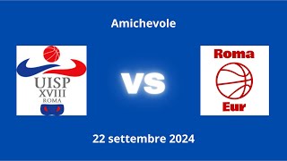 🔴 UISP XVIII vs ROMA EUR - 22/09/2024