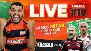 DICAS RODADA 18 I CARTOLA FC 2022 I LIVE RODADA 18