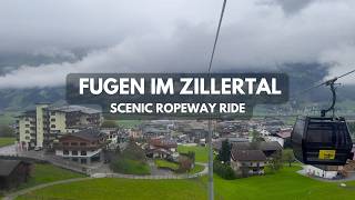 Fugen im Zillertal | Scenic rope way ride/ski lift ascent | 4k HDR Dolby Vision