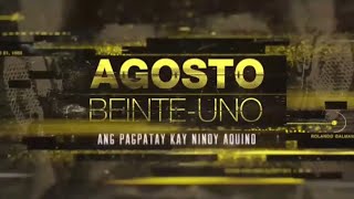 Agosto Beinte Uno: Ang Pagpatay kay Ninoy Aquino [Full Documentary]