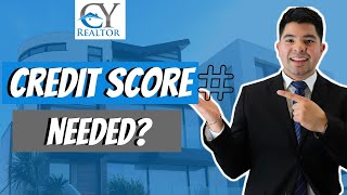 What Credit Score Do I Need To Buy A House