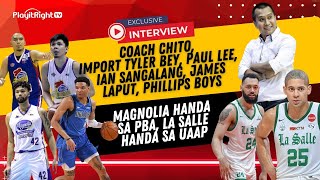 Exclusive Coach Chito, Import Tyler Bey, Paul Lee, Sangalang, Laput, Phillips Boys!