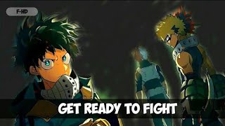 ANIME MASHUP - (Get Ready To Fight) Reloaded Ft.Demon Sla.xMy Hero Academia | ANIME MUSIC VIDEO | RT