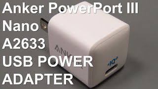 Anker PowerPort III Nano Charger A2633 Review