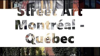 Street Art Montréal - Québec