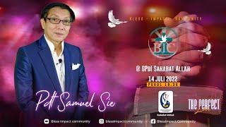 BIC 14 Juli 2022 Speaker By : Pdt Samuel Sie