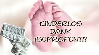 Kinderlos dank Ibuprofen?