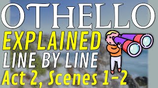 Line by Line: Othello (2.1-2)