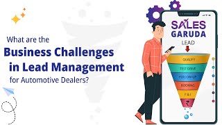 1 - Business Challenges in Lead Management | Automotive Dealers | Car Dealers