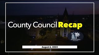 County Council Meeting Recap | August 6, 2024