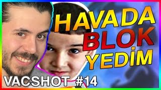 🔫 KANSEREN UÇARKEN BLOK ATTI - UNLOST VAC SHOT CS:GO #14!!