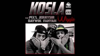 Kosla ft Pix'L - Daywik Fahyah - Jerry Sir "WIGGLE RMX"  [Single extrait de la trilogie]