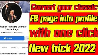 create profile page/ convert classic page to profile page 2022/ #profilepage  #mixinformation