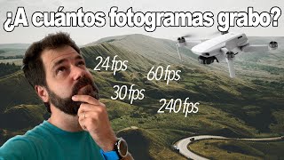 A CUANTOS FOTOGRAMAS grabo? 24, 30, 60 FPS! (CINEMÁTICO, STANDARD, ACCIÓN)