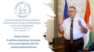 Hogyan nézett ki a magyar Koronázó Bazilika gótikus változata?