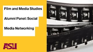 Film and Media Studies Alumni Panel: Social Media Networking