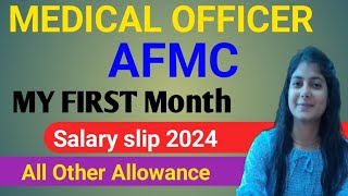 Medical Officer AFMC First Month Salary Silp2024  💥 DA HRA TA All Other Allowance