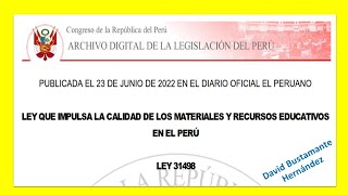 Ley 31498 - Ley que impulsa la calidad de los materiales y recursos educativos en el Perú