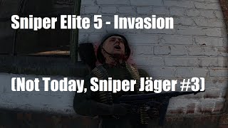 Sniper Elite 5 - Invasion (Not Today, Sniper Jäger #3)