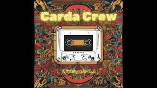 3 T'étais ou  - Carda Crew -Mixtape Vol.1