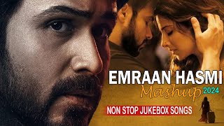 Emraan Hashmi Mashup 2024 | Jub Se Juda x Zara Sa x Tum Mile Songs | It's non stop | Jukebox | Sad