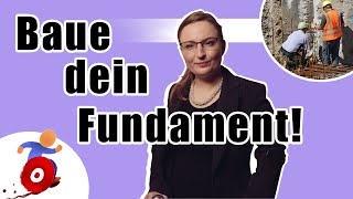 Baue DEIN Fundament - Warum ich diese Videos mache!