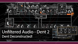 Deconstructed: Unfiltered Audio - Dent 2