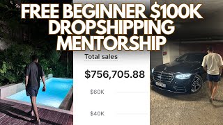 FREE Beginner Dropshipping Mentorship | 0 to $100K Challenge