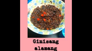 Ginisang Alamang ( tutorial. )