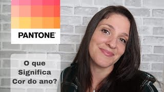 O que é Pantone / Cor Pantone do ano 2019