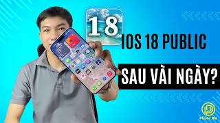 iOS 18 public sau vài ngày trãi nghiệm?